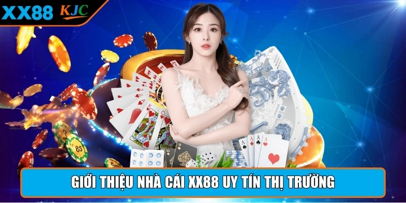 Giới thiệu nhà cái XX88 uy tín dẫn đầu thị trường cược